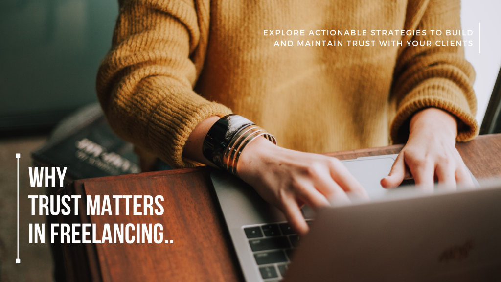 Why Trust in Freelancing is Key to Client Success
